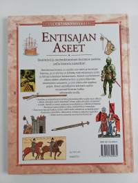 Entisajan aseet : aseiden ja sodankäynnin historia kautta aikojen