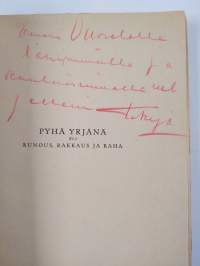 Pyhä Yrjänä eli runous, rakkaus ja raha : kolminäytöksinen huvinäytelmä (tekijän omiste)