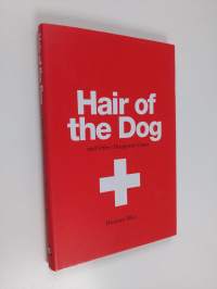 Hair of the Dog - and other hangover Cures