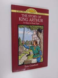 The Story of King Arthur (lyhennetty laitos)