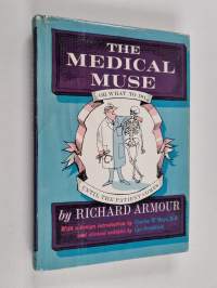The Medical Muse : or What to Do... Until the Patient Comes