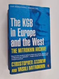 The Mitrokhin Archive : The KGB in Europe and the West