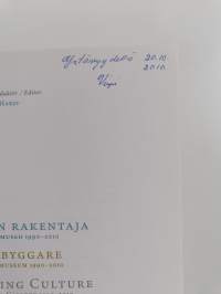 Kulttuurin rakentaja : Valtion taidemuseo 1990-2010 (signeerattu, tekijän omiste)