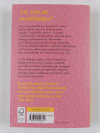 Women who Think Too Much - How to Break Free of Overthinking and Reclaim Your Life