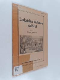 Liuksialan kartanon vaiheet