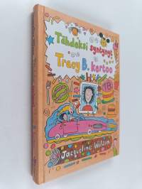 Tähdeksi syntynyt : Tracy B. kertoo