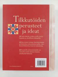 Tilkkutöiden perusteet ja ideat