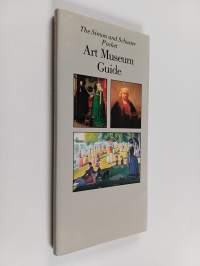 The Simon and Schuster pocket art museum guide : a guide to collections of western art from the early Renaissance to the present day - Art museum guide
