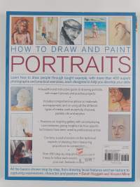 How to Draw and Paint Portraits - Learn How to Draw People Through Taught Example, with More Than 400 Superb Photographs and Practical Exercises, Each Designed to...