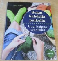 Sukat kahdella puikolla - uusi helppo tekniikka