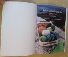 Sukat kahdella puikolla - uusi helppo tekniikka