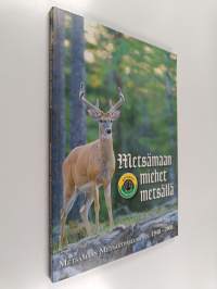 Metsämaan miehet metsällä : Metsämaan metsästysseura r.y. 1948-2008