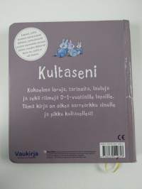 Kultaseni : vauvakirjan suosikit kaikkien pienimmille