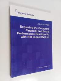 Exploring the Corporate Financial and Social Performance Relationship with Net Impact Method
