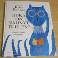 Kuka on nähnyt tuulen? - Runoja ja satuja maailmalta