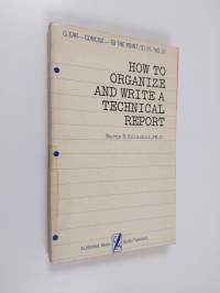 How to Organize and Write a Technical Report