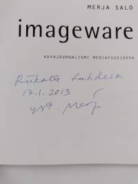 Imageware : kuvajournalismi mediafuusiossa (signeerattu, tekijän omiste)