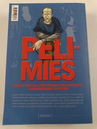 Pelimies : alaston totuus pokaajien veljeskunnasta