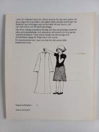 Lätt att ändra och sy om