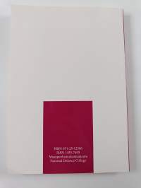 Military Leadership : Critical Constructivist Approach to Conceptualizing, Modeling and Measuring Military Leadership in the Finnish Defence Forces