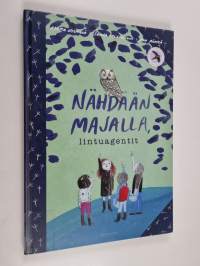 Nähdään majalla, lintuagentit