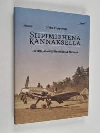 Siipimiehenä Kannaksella : hävittäjälentäjä Kosti Keski-Nummi