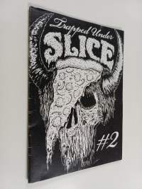 Trapped Under Slice 2