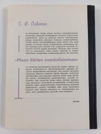 Maan äärten evankelioiminen : Jumalan vertaansa vailla oleva järjestelmä maailman evankelioimiseksi
