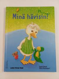 Jippii! Minä voitin! ; Harmi! Minä hävisin!
