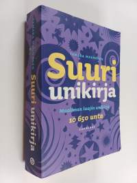 Suuri unikirja : maailman laajin unikirja
