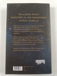 Maailma ilman pimeää : kuinka valosaaste uhkaa luonnon tasapainoa