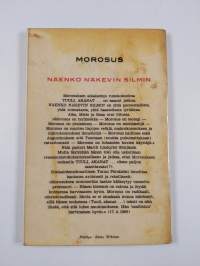 Näenkö näkevin silmin - Mietteitä ihmisen elosta