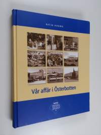 KPO : vår affär i Österbotten 100 år