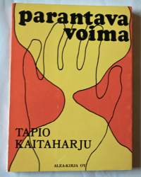 Parantava voima : kokemuksiani kaukana ja kaukaa