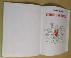 Minä Minttu : Minttu auttaa - Mintty yksin kotona - Minttu ei tahdo yhteissidos