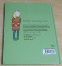 Minä Minttu : Minttu auttaa - Mintty yksin kotona - Minttu ei tahdo yhteissidos