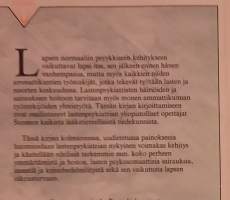Lastenpsykiatria tänään.  ( psykoterapia, taideterapia, perheterapia, psyykenlääkkeet, psykosomatiikka, klassikko )