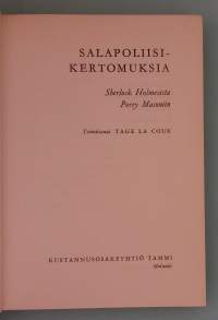 Salapoliisikertomuksia Sherlock Holmesista Perry Masoniin.  (salapoliisikirjallisuus, dekkari, rikosnovellit, klassikot )