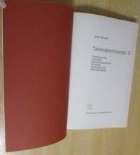 Talonrakennusoppi. 3, Työmaatekniikka, vesikatteet, elementtirakentaminen, erikoistyöt, peruskorjaustyöt, rakentamistalous