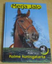 Kolme kuningatarta - Nummelan Ponitalli