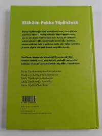 Eläköön Pekka Töpöhäntä : Pekka Töpöhännän jännittävä juhannus ; Pekka Töpöhäntä urheilukilpailuissa ; Pekka Töpöhännän silakkaretki ; Pekka Töpöhäntä ja lumiukko...