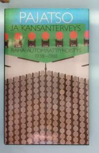 Pajatso ja kansanterveys - Raha-automaattiyhdistys 1938-1988. ( RAY, rahapelit, rahapeliautomaatit, nostalgia)