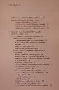 Teollistumisen alkuvaiheita Suomessa. (Taloushistoria, elinkeinot, yhteiskuntahistoria )