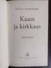 Kaaos ja kirkkaus. Muistelmat