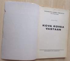 Kalle-Kustaa Korkin seikkailuja 55 Kova kovaa vastaan