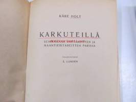 Karkuteillä. Seikkailuja tattareitten ja maantieritareitten kanssa  (Paletin nuorisokirjat)