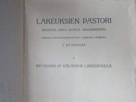 Lakeuksien pastori - Muistoja Niilo Kustaa Malmbergistä