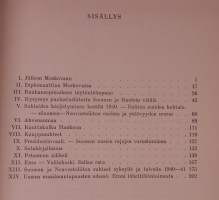 Toimintani Moskovassa I-II. (Poliitinen historia, Suomen ulkopolitiikka, diplomatia )