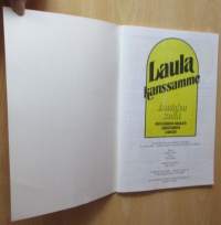 Laula Kanssamme laulujen sanut - 150 kaikkien aikojen suosituinta laulua