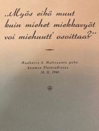Maaherra S.Mattssonin puhe Suomen Yleisradiossa 18.11.1940